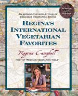 Regina's International Vegetarian Favorites 1557884102 Book Cover
