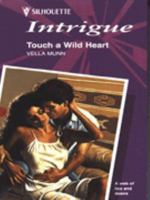 Touch a Wild Heart (Harlequin Intrigue Series #6) 0373220065 Book Cover