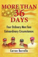 More Than 36 Days 098357281X Book Cover