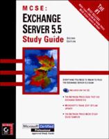 MCSE: Exchange Server 5.5 Study Guide (2nd Ed) 0782122612 Book Cover