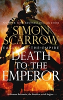 Death to the Emperor 1472287169 Book Cover