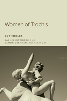 Women of Trachis 1643150308 Book Cover