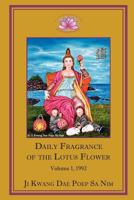 Daily Fragrance of the Lotus Flower Vol. 1 (1992) PB 1936843013 Book Cover