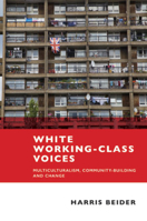 White Working Class Voices: Multiculturalism, Community-Building and Change 1447313968 Book Cover