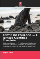 REPTIS DO EQUADOR - A Jornada Científica Completa (Portuguese Edition) 6630380347 Book Cover