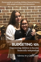 Budgeting 101: Empowering Children to Become Financially Independent B08KH3VKFF Book Cover
