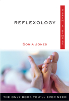 Reflexology Plain  Simple: The Only Book You'll Ever Need 1571747907 Book Cover