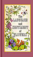 The Language and Sentiment of Flowers 1557093849 Book Cover