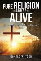 Pure Religion Comes Alive 1962142108 Book Cover