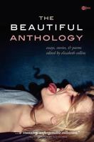 The Beautiful Anthology: Stories, Essays and Poems