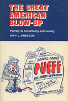 The Great American Blow-Up: Puffery in Advertising and Selling 0299152545 Book Cover