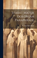 Stabat Mater Dolorosa Paraphrase 1022122614 Book Cover