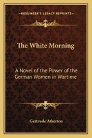 The White Morning 1984375563 Book Cover