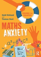 Maths Anxiety: Solving the Equation 1032730803 Book Cover