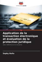 Application de la transaction électronique et évaluation de la protection juridique: avec référence à la Tanzanie 620538972X Book Cover