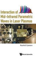 Interaction of Mid-Infrared Pa 9813208252 Book Cover