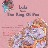 Lulu Meets the King of Poo 164314247X Book Cover