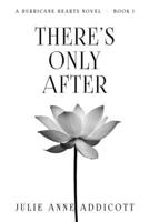 There's Only After: A Hurricane Hearts Novel B0CJSZ6G2F Book Cover