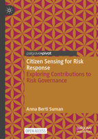 Citizen Sensing for Risk Response: Exploring Contributions to Risk Governance 303203938X Book Cover
