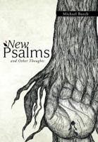 New Psalms and Other Thoughts 1449745296 Book Cover