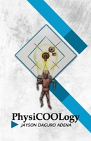 PhysiCOOLogy B0959L1N1Y Book Cover