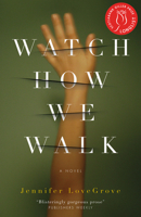 Watch How We Walk 1770411275 Book Cover