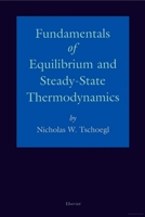 Fundamentals of Equilibrium and Steady-State Thermodynamics 0444504265 Book Cover