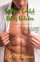 If You Could Only Believe 1645704238 Book Cover