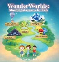 WonderWorlds: Mindful Adventures for Kids B0H3T9TBPT Book Cover