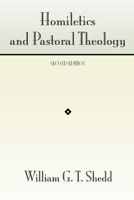 Homiletics & Pastoral Theology 1932474153 Book Cover