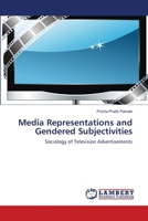 Media Representations and Gendered Subjectivities: Sociology of Television Advertisements 3659214949 Book Cover