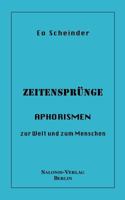 Zeitensprünge: Aphorismen zur Welt und zum Menschen 3831146543 Book Cover