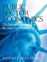 Public Sector Economics: The Role of Government in the American Economy 0131450425 Book Cover