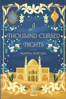 A Thousand Cursed Nights 1764214609 Book Cover