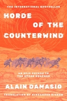 Horde of the Counterwind: An Epic Voyage to the Source of the Wind: The International Bestseller 141979258X Book Cover