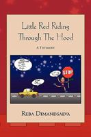 Little Red Riding Through The Hood 1441519904 Book Cover