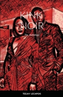 Kink Noir: The Anthology 1008927171 Book Cover