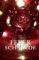 Elektron-Saga Band 3: Feuerschmiede 1523288051 Book Cover