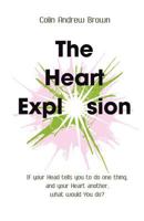 The Heart Explosion 0957051514 Book Cover