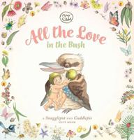 All the Love in the Bush (May Gibbs) 1760266698 Book Cover