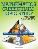 Mathematics Curriculum Topic Study: Bridging the Gap Between Standards and Practice 1412926440 Book Cover