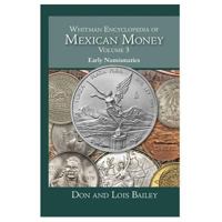 Whitman Encyclopedia of Mexican Money, Volume 3 0794844014 Book Cover