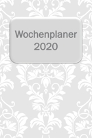 Wochenplaner 2020: Wochenansicht auf 2 Seiten (German Edition) 1697194869 Book Cover