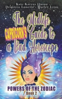 The Midlife Capricorn's Guide to a Bad Horoscope B09YPRDJCS Book Cover