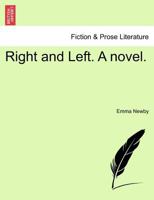 Right and Left. A novel. 1241387311 Book Cover