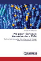 Pro-Poor Tourism in Alexandra Since 1994 3659535419 Book Cover