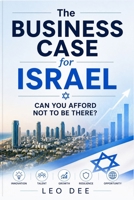 The Business Case for Israel: Can you afford not to be there? 9659329199 Book Cover