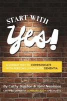 Start with Yes! 1389595471 Book Cover