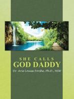 She Calls God Daddy 1512732869 Book Cover