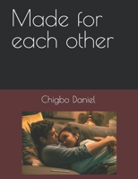 Made for each other B09TDSMY91 Book Cover